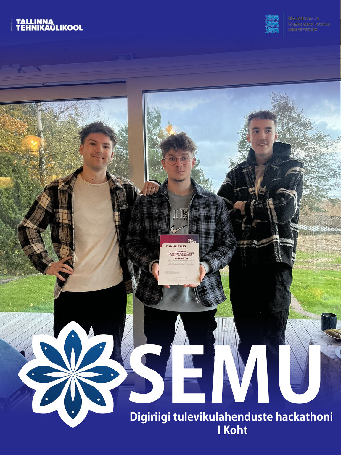 SEMU team winning first place at the Digiriigi tulevikulahenduste hackathon, TalTech